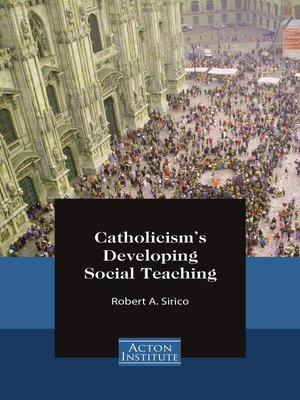 cover image of Catholicism's Developing Social Teaching